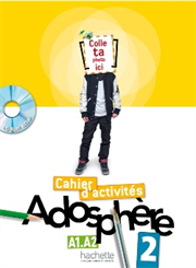 Adosphère 2 - A1/A2 - Cahier d'activités + CD-ROM